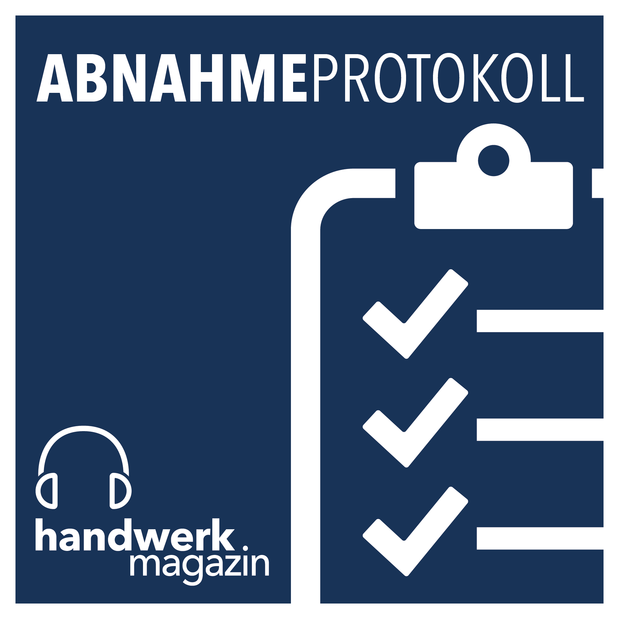 Podcast_Abnahmeprotokoll_handwerk-magazin.png
